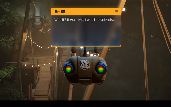 A robot with green glowing eyes displays dialogue saying "Was it? It was. Me. I was the scientist."